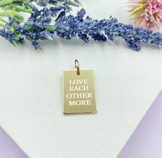 Love Each Other More Pendant